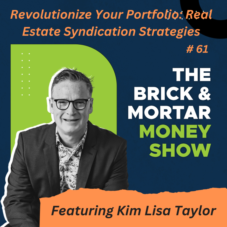 Revolutionize Your Portfolio: Real Estate Syndication Strategies with Kim Lisa Taylor