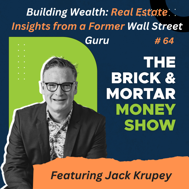 Building Wealth: Real Estate Insights from a Former Wall Street Guru
